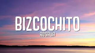 BIZCOCHITO Lyrics & Meaning In English - ROSALIA
