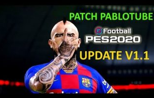 PabloTube Patch Version 1.1 For eFootball PES 2020 PC