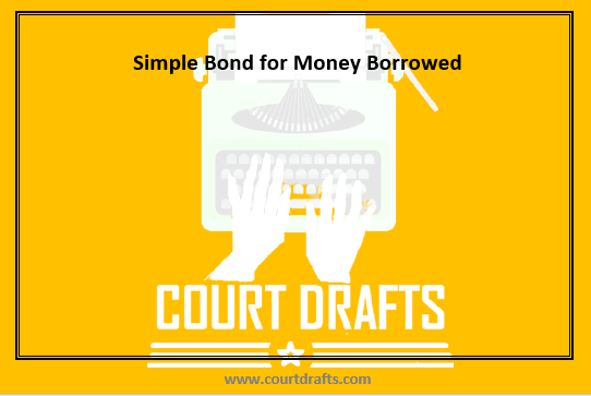 Simple Bond for Money Borrowed