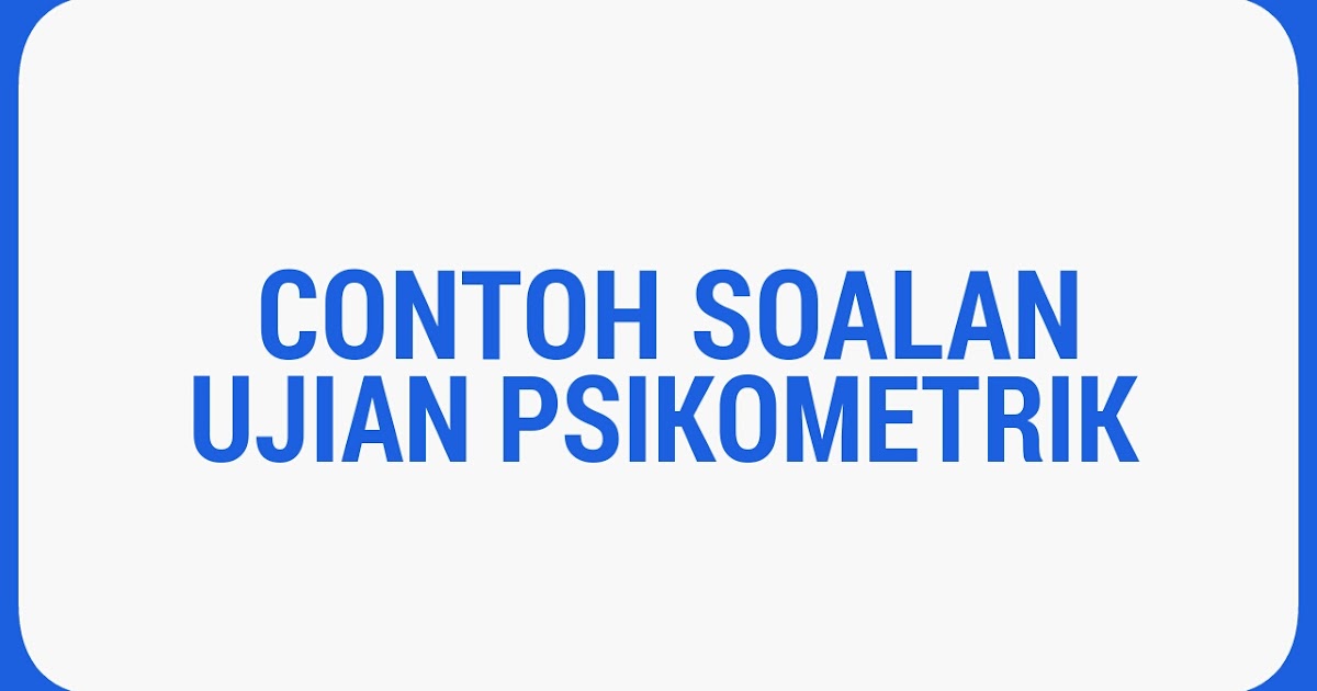 Contoh Soalan Ujian Psikometrik Peperiksaan Online SPA 