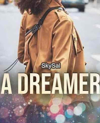 Novel A Dreamer Karya SkySal Full Episode