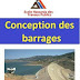 Télécharger gratuitement un très bon livre de "CONCEPTION DE BARRAGES" de l’École Hassania des travaux publics MAROC