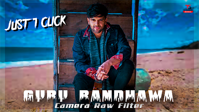 Guru Randhawa Is Using Camera Raw Filter, Edit Photos like Guru Randhawa With Just 1 Click