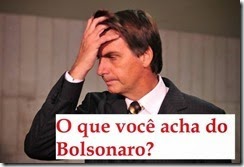 O que acha do bolsonaro