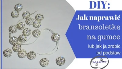 diy bransoletka na gumce jak naprawić