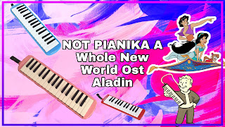 NOT PIANIKA A Whole New World Ost Aladin