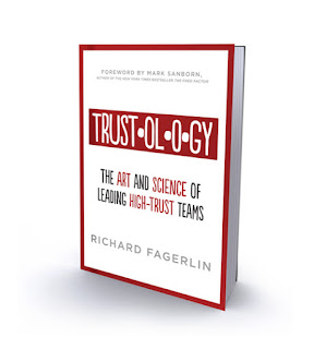 "Trustology: The Art and Science of Leading High-Trust Teams" book cover; author, Richard Fagerlin