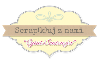 http://scrapkipl.blogspot.com/2015/09/scrapkuj-z-nami-cytatsentencja.html