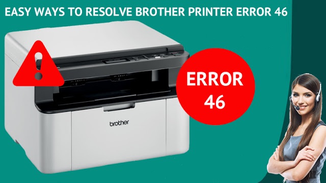 Easy ways to resolve Brother Printer Error 46