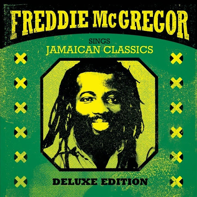 FREDDIE McGREGOR - Sings Jamcaican Classics (Deluxe Edition)