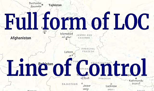 Full form of LOC - Line of Control