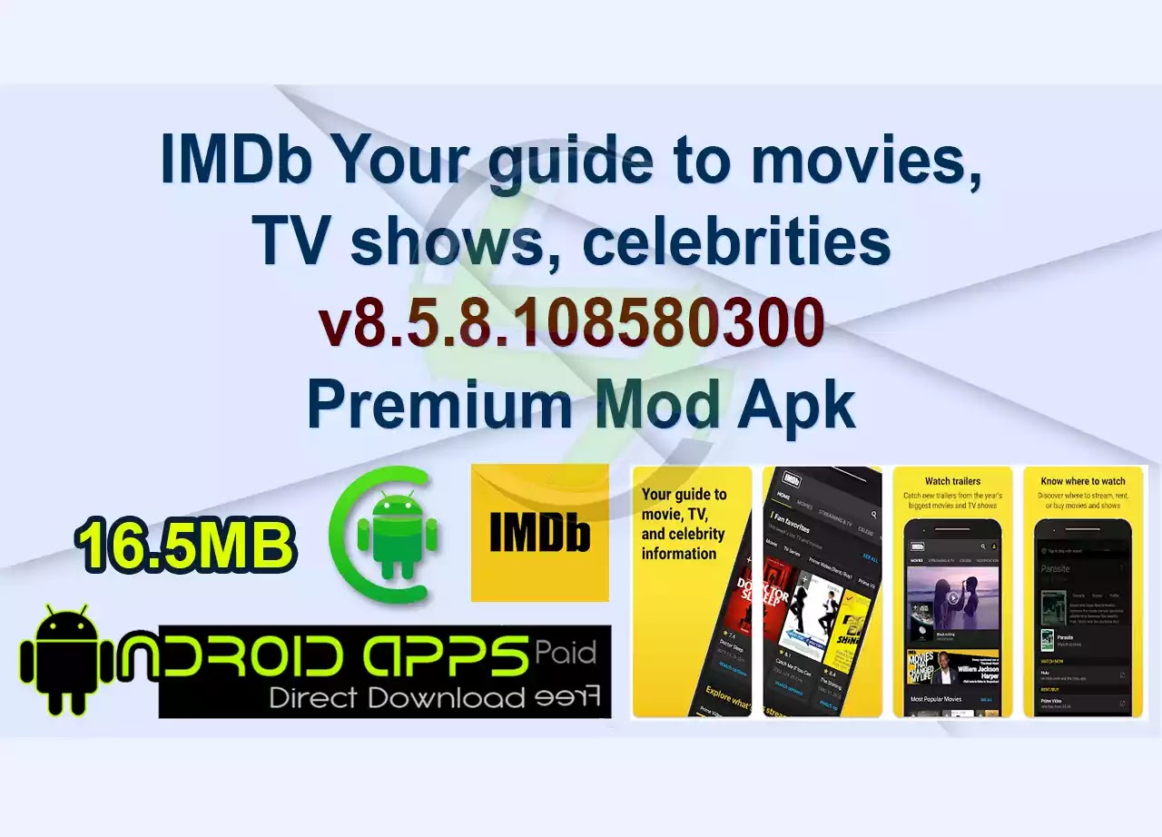 IMDb Your guide to movies, TV shows, celebrities v8.5.8.108580300 Premium Mod Apk