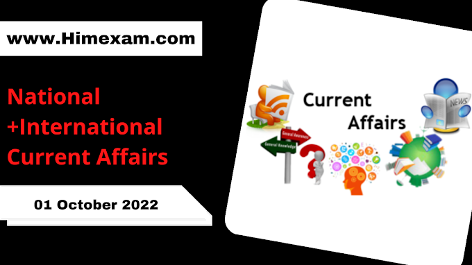 Daily Current Affairs 01 October 2022