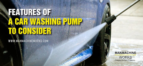 some-features-of-car-washing-pump-to-consider-by-manmachineworks