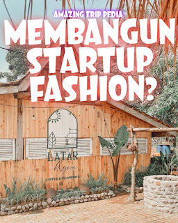 CARA DAN IDE MEMBANGUN STARTUP DESAIN Fashion?