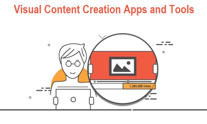 Visual Content Creation Apps and Tools