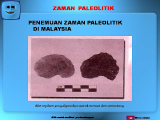 .sejarah tingkatan 1: Penemuan Zaman Paleolitik di Malaysia 2