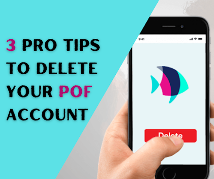3 Pro Tips To Delete Your POF Account Completely!