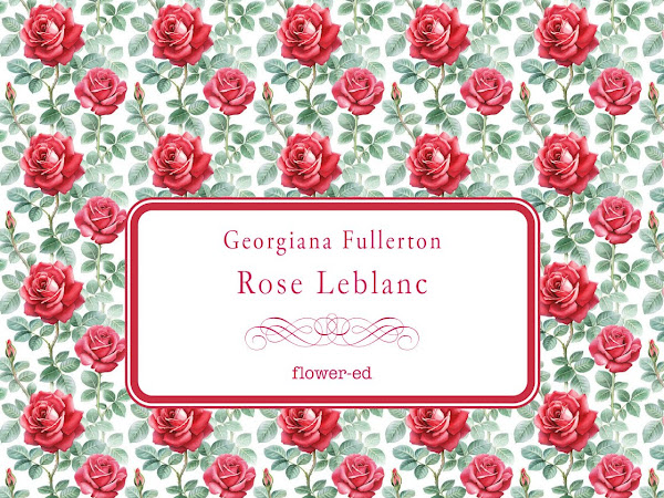 [NUOVA USCITA] Rose Leblanc di Lady Georgiana Fullerton