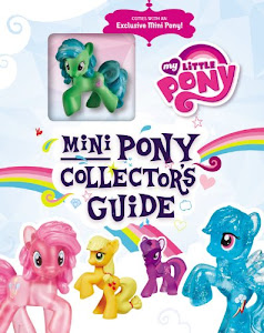 My Little Pony: Mini Pony Collector's Guide with Exclusive Figure