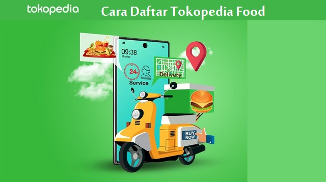 baru ini Tokopedia sudah merilis sebuah program bernama Tokopedia Food atau Nyam Cara Daftar Tokopedia Food 2022