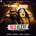 MUSIC: Dj Bobbi x Nyanda - Red Alert
