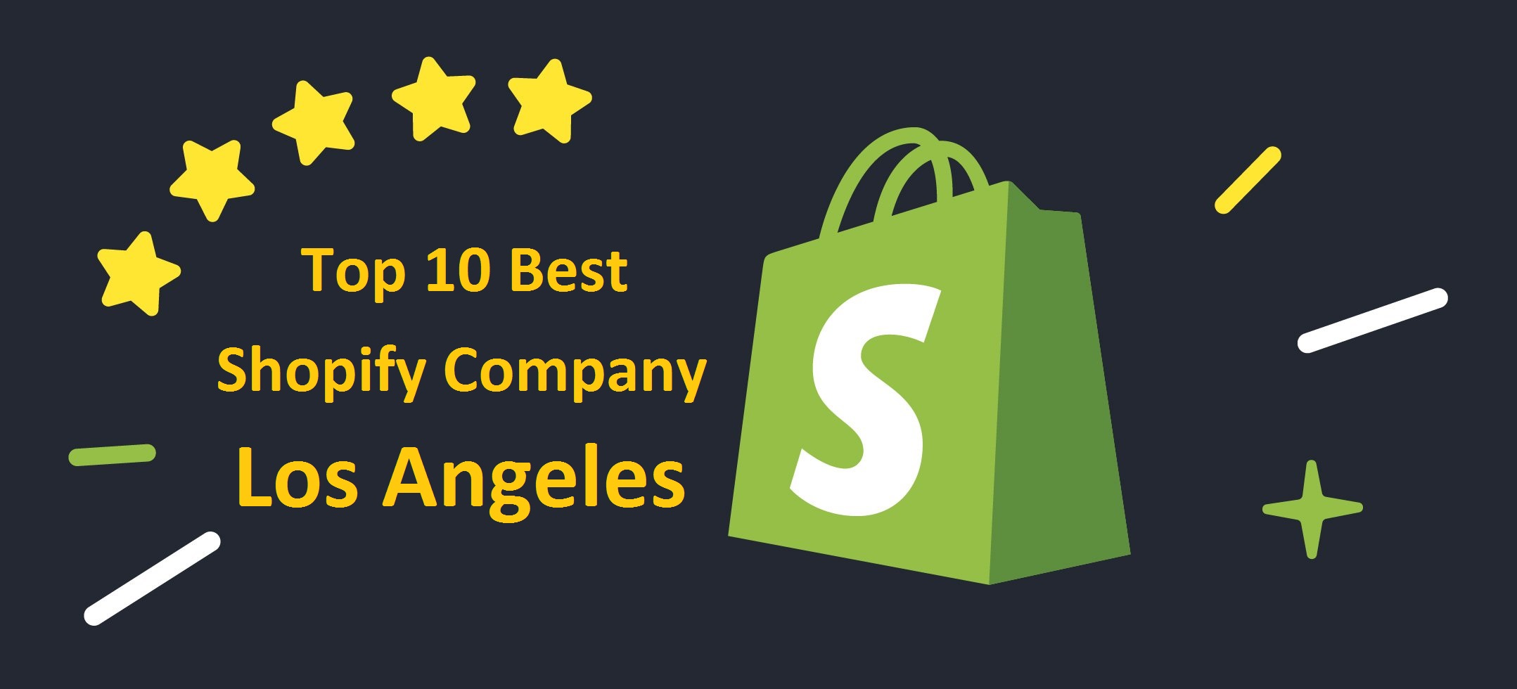 Top 10 Best Shopify Company Los Angeles, CA