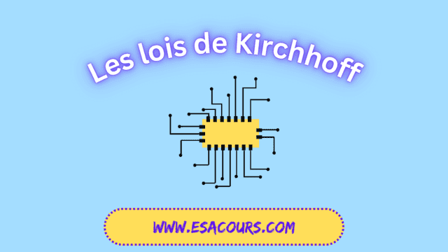 Les lois de Kirchhoff