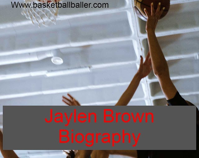 Jaylen Brown Bio- Family, Age and stats 2022