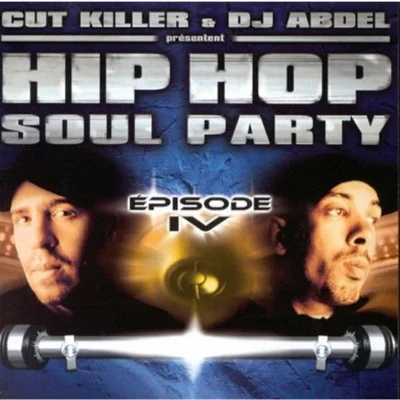 DJ Cut Killer & DJ Abdel - Hip-Hop Soul Party Vol. 4 (2000) Flac +320kbps