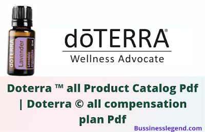 Doterra all product catalog pdf, marketing plan pdf, income plan pdf download, product price list pdf