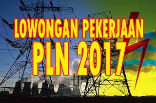 lowongan pekerjaan PLN 2017