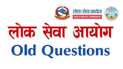 lok sewa aayog old questions collection, public service commissions old questions, psc nepal old questions, old question nepal psc, third paper old questions lok sewa aayog nepal