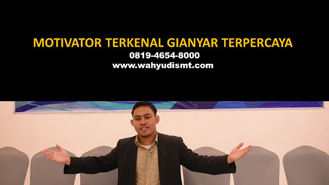 •             MOTIVATOR DI GIANYAR  •             JASA MOTIVATOR GIANYAR  •             MOTIVATOR GIANYAR TERBAIK  •             MOTIVATOR PENDIDIKAN  GIANYAR  •             TRAINING MOTIVASI KARYAWAN GIANYAR  •             PEMBICARA SEMINAR GIANYAR  •             CAPACITY BUILDING GIANYAR DAN TEAM BUILDING GIANYAR  •             PELATIHAN/TRAINING SDM GIANYAR