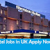 Apply Latest Hotel Jobs in UK