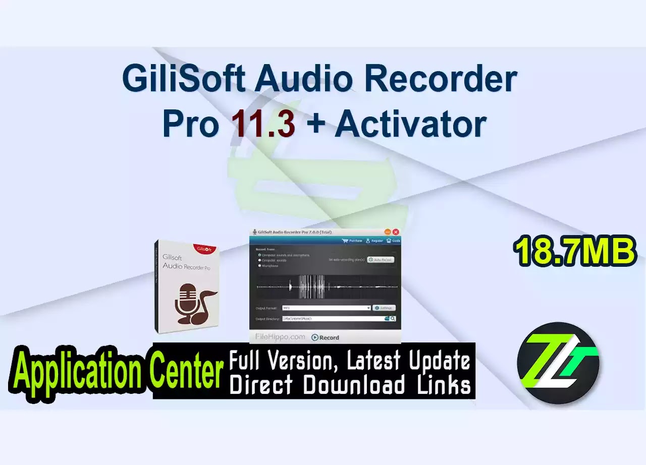 GiliSoft Audio Recorder Pro 11.3 + Activator