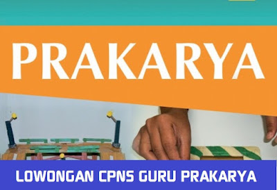  Formasi Lowongan CPNS Guru Prakarya Tahun  LOWONGAN CPNS GURU PRAKARYA SE  INDONESIA TAHUN 2018