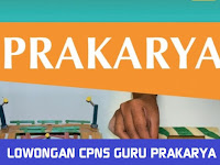 LOWONGAN CPNS GURU PRAKARYA SE  INDONESIA TAHUN 2018