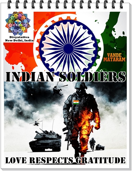 Indian Military Quotes About Armed Forces India Independence Republic Day by Rohit Anand at Divyatattva New Delhi India