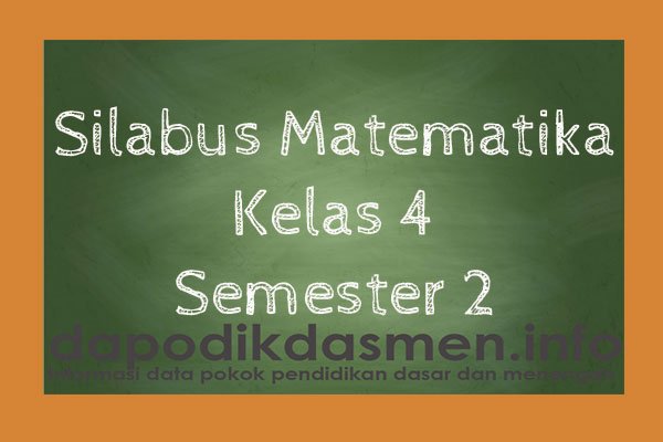 Silabus Matematika Kelas 4 Sd Mi Semester 2