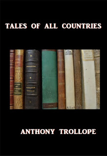 Tales of All Countries by Anthony Trollope
