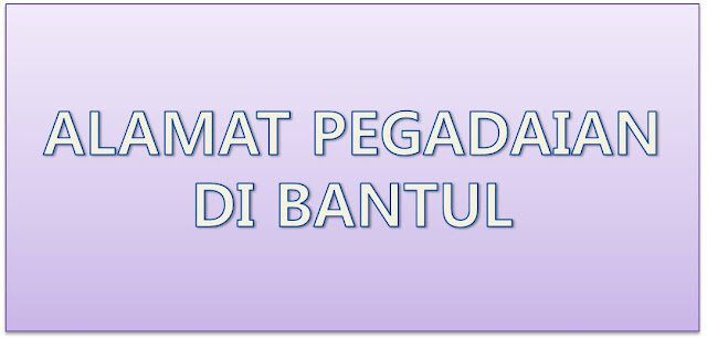 Alamat PT Pegadaian Di Bantul