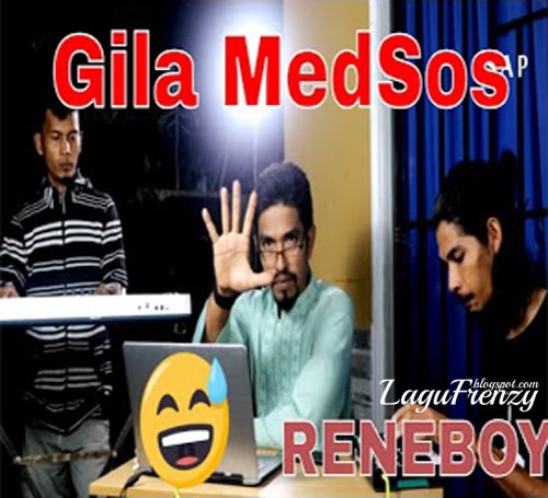 Download Lagu Reneboy - Gila Medsos