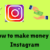 How to make money on Instagram in 2024