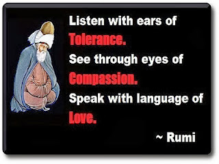 Rumi Tolerance Quotes, Love Quotes, Compassion Quotes