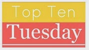 Top Ten Tuesday (2)