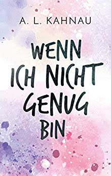 Wenn ich nicht genug bin