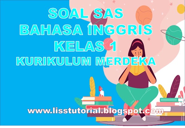 Contoh Soal SAS Bahasa Inggris Kelas 1 SD/MI Kurikulum Merdeka