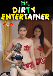 Dirty Entertainer 2023 WoW Season 3 Episode 1 To 3 Hindi