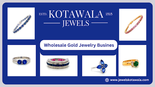 Wholesale Gold Jewelry Busines | kotawala jewels